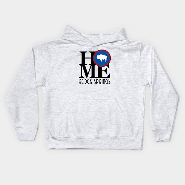 HOME Rock Springs Wyoming Kids Hoodie by Wyoming